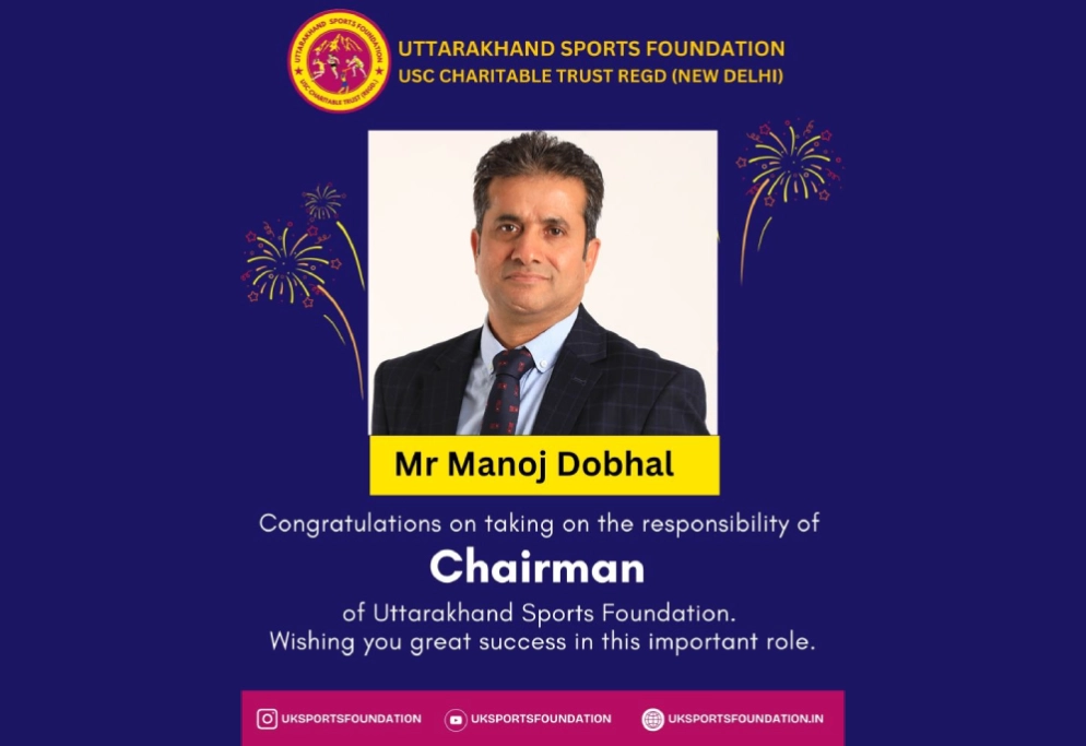 Manoj Dobhal Appointed Chairman of Uttarakhand Sports Foundation