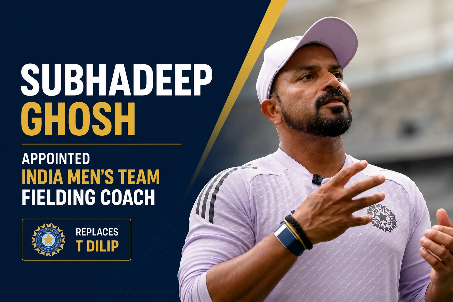 Subhadeep Ghosh Appointed Team India Fielding Coach
